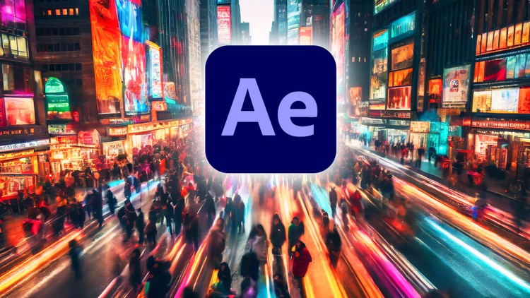 Master After Affects 2024 in 4hrs From Zero To Compositor