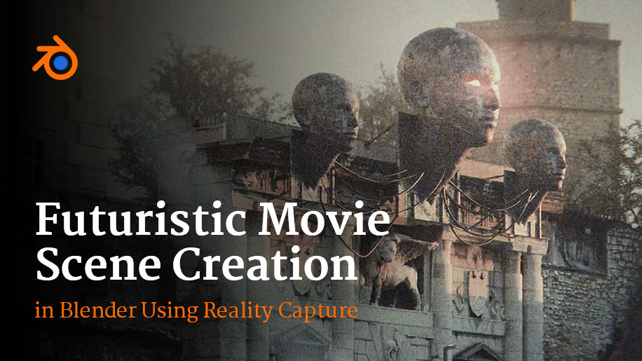 Wingfox E28093 Futuristic Movie Scene Creation in Blender Using Reality Capture 2023 with S